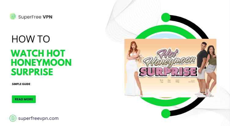 how to watch Hot Honeymoon Surprise