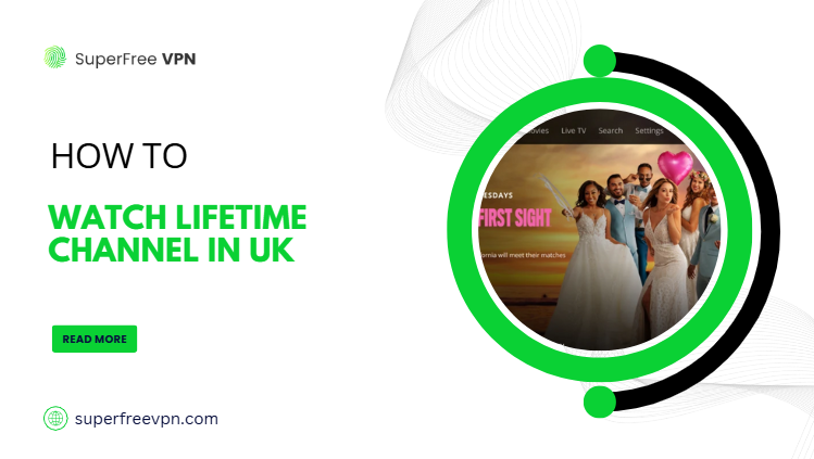 how to watch lifetime in UK