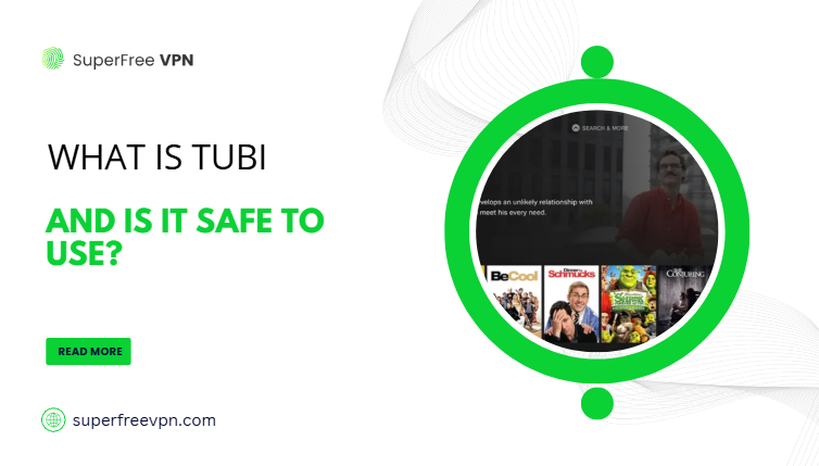 What is Tubi and is it safe to use?