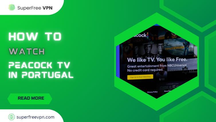 How to watch Peacock TV in Portugal