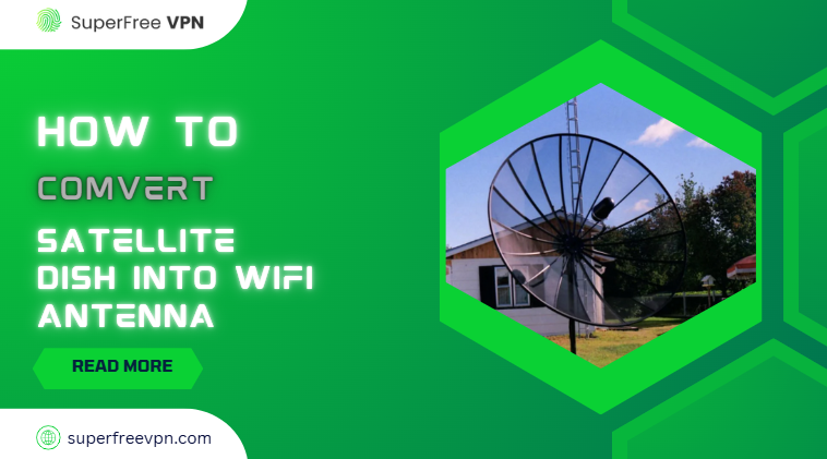 convert satellite dish into WiFi antenna