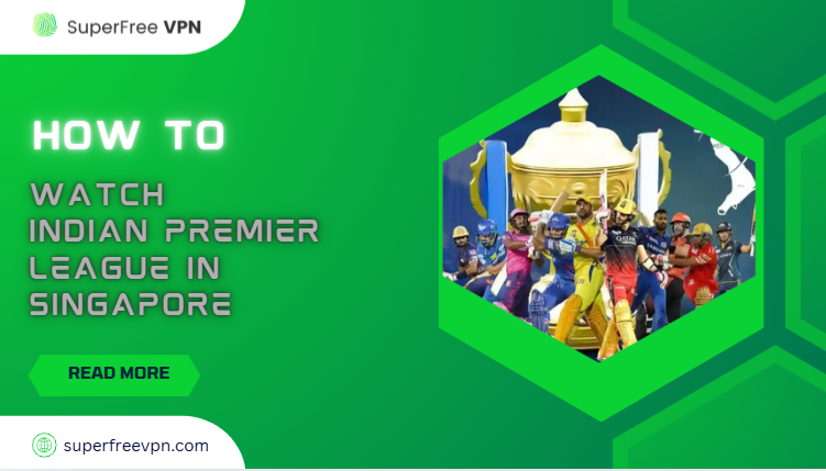 how to watch Indian Premier League in Singapore