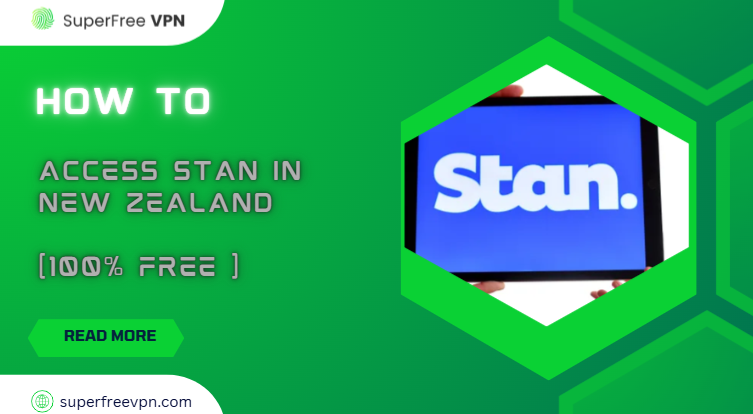 how to watch Stan in New Zealand